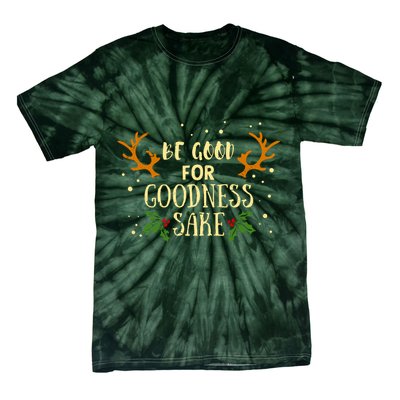 Be Good For Goodness Sake Tie-Dye T-Shirt