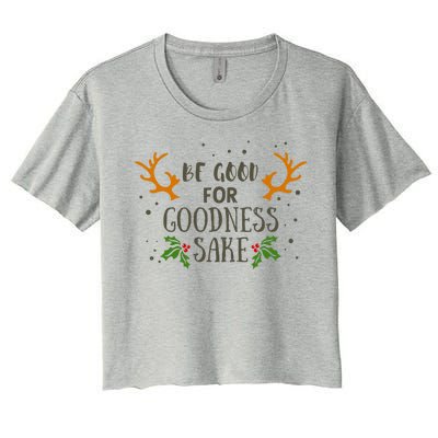 Be Good For Goodness Sake Women's Crop Top Tee