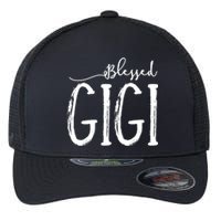 Blessed Gigi For Grandma Mothers Day Christmas Flexfit Unipanel Trucker Cap