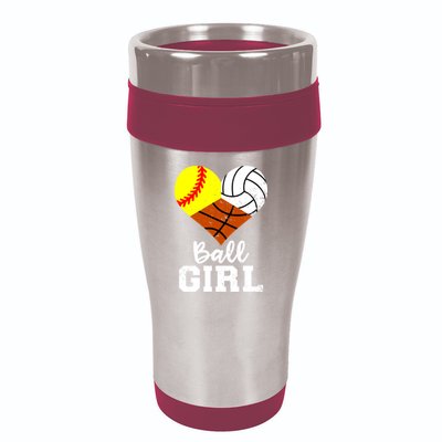 Ball Girl Funny Softball Volleyball Basketball Girl 16oz Travel Tumbler