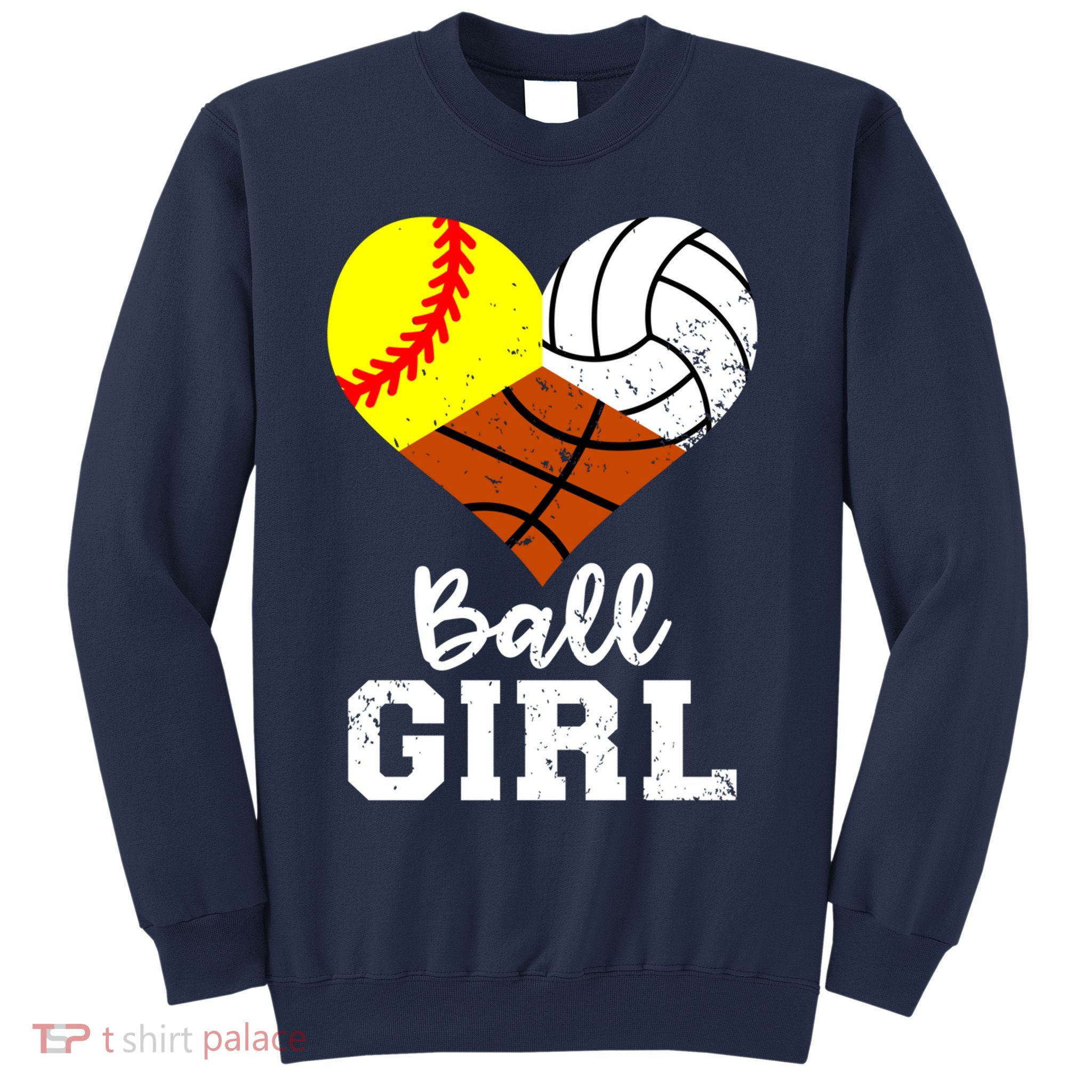 Ball Girl Funny Softball Volleyball Basketball Girl Sweatshirt