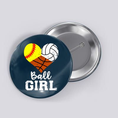 Ball Girl Funny Softball Volleyball Basketball Girl Button