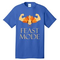 Best Gift For Thanksgiving Day Outfit Feast Mode Gift Tall T-Shirt