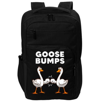 Best Goose For Goose Bumps Waterfowl Animal Pun Impact Tech Backpack