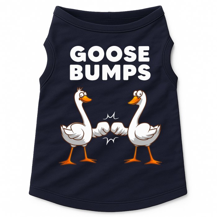Best Goose For Goose Bumps Waterfowl Animal Pun Doggie Tank