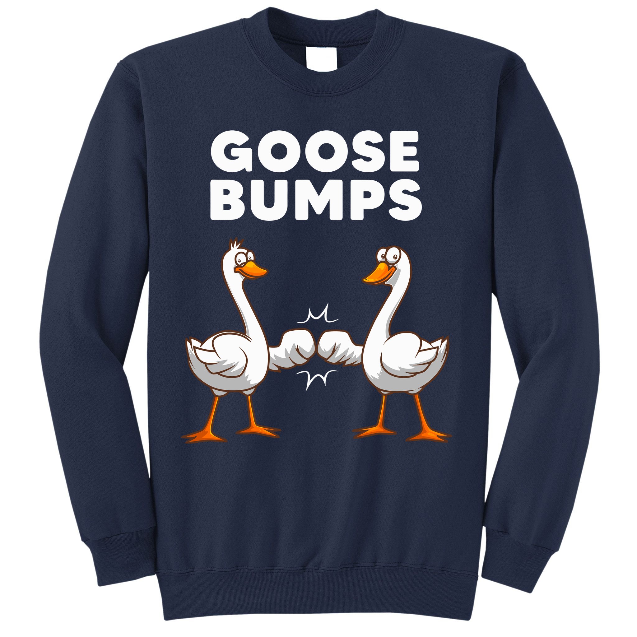 Best Goose For Goose Bumps Waterfowl Animal Pun Sweatshirt
