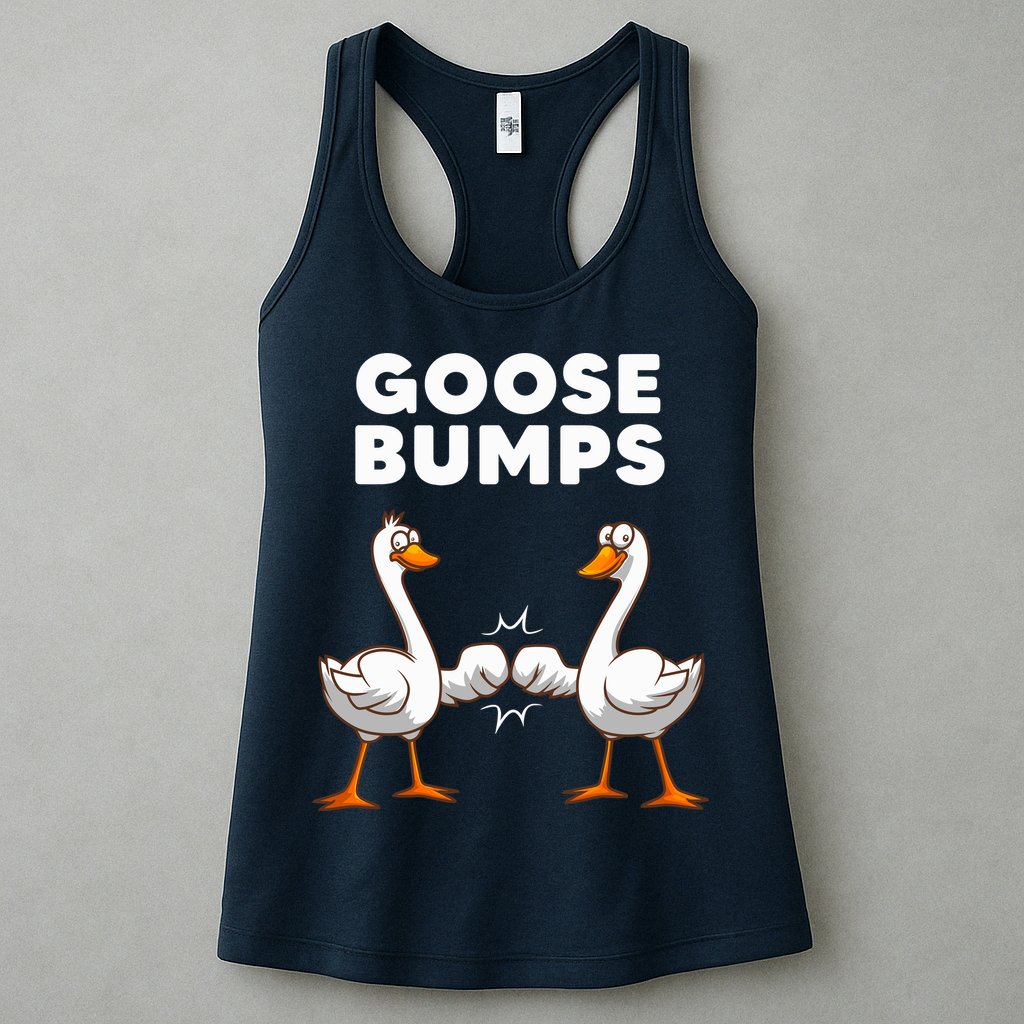Best Goose For Goose Bumps Waterfowl Animal Pun Womens Tank Top