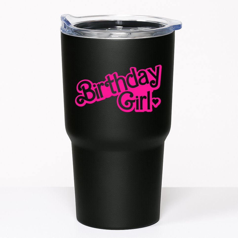 Birthday Girl Funny Birthday Tumbler