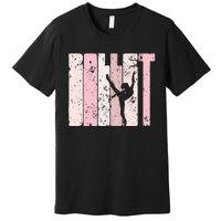 Ballet Gift For N Girl Silhouette Girl Ballet Dance Premium T-Shirt