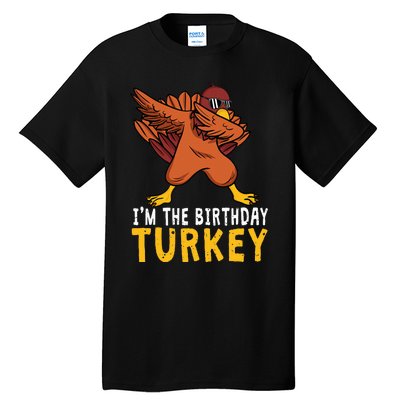 Birthday Gifts Funny Bday Born On Thanksgiving Tall T-Shirt