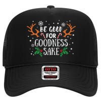 Be Good For Goodness Sake Christmas Reindeer Horn Funny Gift High Crown Mesh Back Trucker Hat