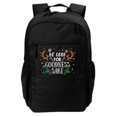 Be Good For Goodness Sake Christmas Reindeer Horn Funny Gift Daily Commute Backpack