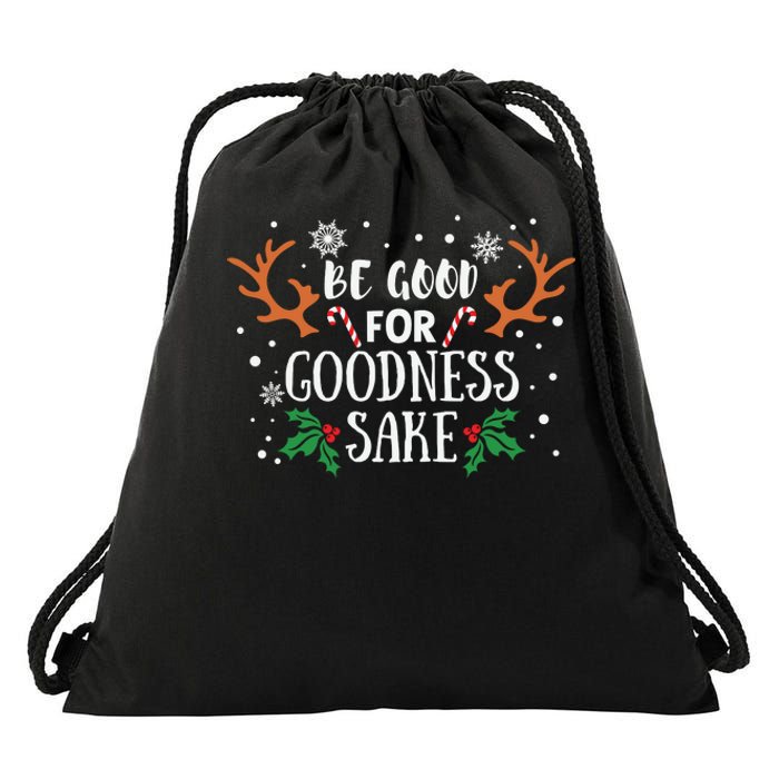 Be Good For Goodness Sake Christmas Reindeer Horn Funny Gift Drawstring Bag