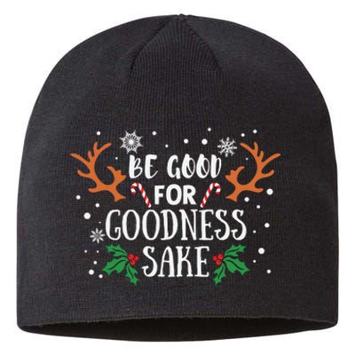 Be Good For Goodness Sake Christmas Reindeer Horn Funny Gift Sustainable Beanie