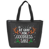 Be Good For Goodness Sake Christmas Reindeer Horn Funny Gift Zip Tote Bag