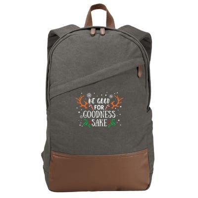 Be Good For Goodness Sake Christmas Reindeer Horn Funny Gift Cotton Canvas Backpack