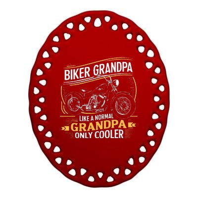 Biker Grandpa FatherS Day Like A Normal Grandpa Motorcycle Ceramic Oval Ornament