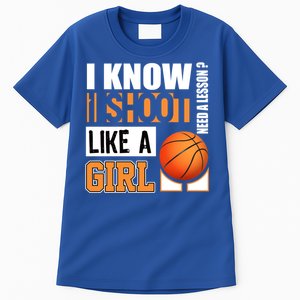 Basketball Gift Funny Shoot Like A Gift Tall T-Shirt