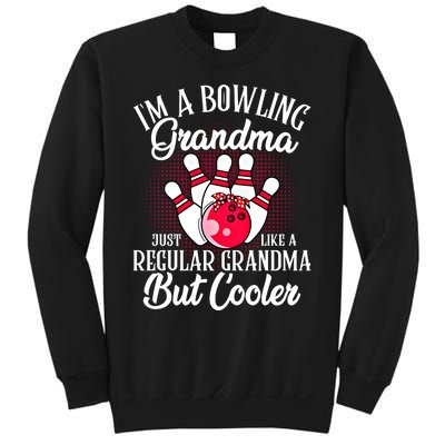 Bowling Grandma Funny Novelty For Bowling Family Gift Sweatshirt