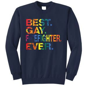 Best Gay Firefighter Ever Gay Gender Equality Funny Tall Sweatshirt