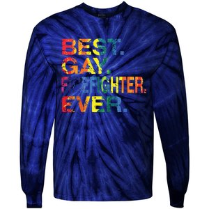 Best Gay Firefighter Ever Gay Gender Equality Funny Tie-Dye Long Sleeve Shirt