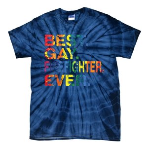 Best Gay Firefighter Ever Gay Gender Equality Funny Tie-Dye T-Shirt