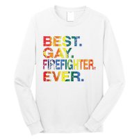 Best Gay Firefighter Ever Gay Gender Equality Funny Long Sleeve Shirt