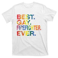 Best Gay Firefighter Ever Gay Gender Equality Funny T-Shirt