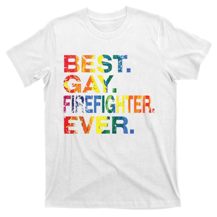 Best Gay Firefighter Ever Gay Gender Equality Funny T-Shirt