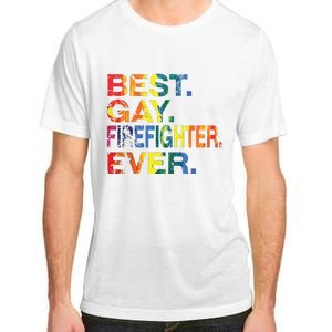 Best Gay Firefighter Ever Gay Gender Equality Funny Adult ChromaSoft Performance T-Shirt