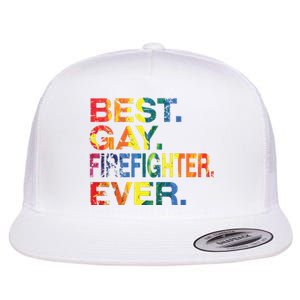 Best Gay Firefighter Ever Gay Gender Equality Funny Flat Bill Trucker Hat