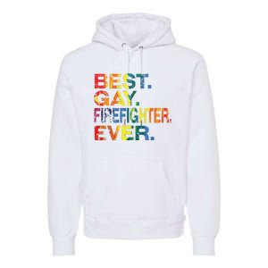 Best Gay Firefighter Ever Gay Gender Equality Funny Premium Hoodie