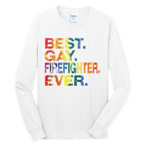 Best Gay Firefighter Ever Gay Gender Equality Funny Tall Long Sleeve T-Shirt