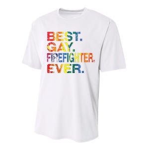 Best Gay Firefighter Ever Gay Gender Equality Funny Performance Sprint T-Shirt