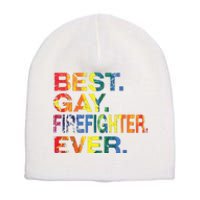 Best Gay Firefighter Ever Gay Gender Equality Funny Short Acrylic Beanie