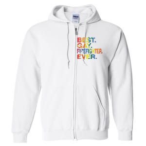 Best Gay Firefighter Ever Gay Gender Equality Funny Full Zip Hoodie