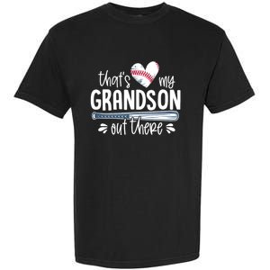 Baseball Gift for Grandparents That's My Grandson Out There Garment-Dyed Heavyweight T-Shirt