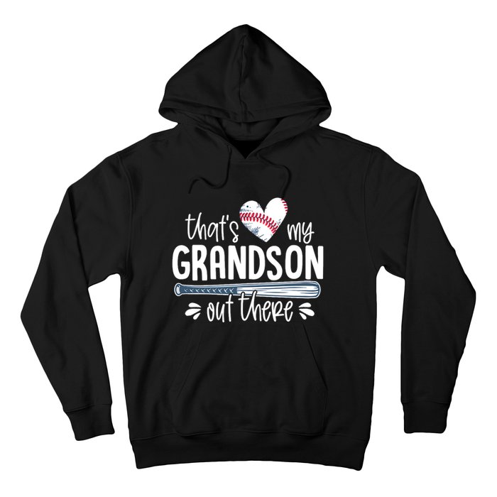 Baseball Gift for Grandparents That's My Grandson Out There Hoodie