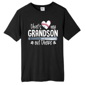 Baseball Gift for Grandparents That's My Grandson Out There Tall Fusion ChromaSoft Performance T-Shirt