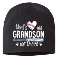 Baseball Gift for Grandparents That's My Grandson Out There Sustainable Beanie