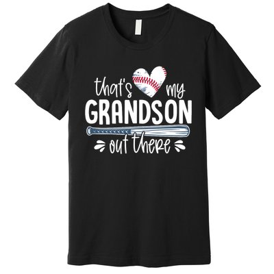 Baseball Gift for Grandparents That's My Grandson Out There Premium T-Shirt