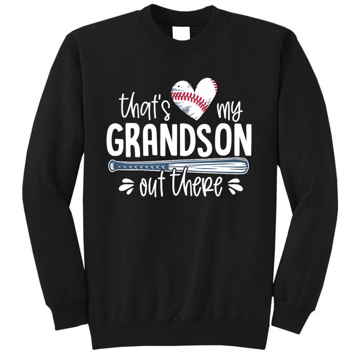 Baseball Gift for Grandparents That's My Grandson Out There Tall Sweatshirt