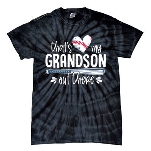 Baseball Gift for Grandparents That's My Grandson Out There Tie-Dye T-Shirt