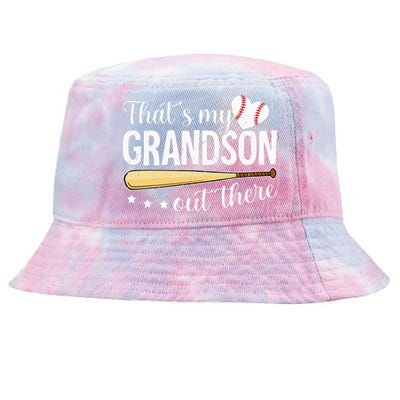 Baseball Grandma Funny Thats My Grandson Out There Baseball Tie-Dyed Bucket Hat