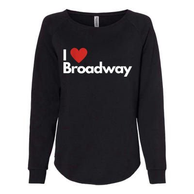 Best Gift For Broadway Lovers Womens California Wash Sweatshirt