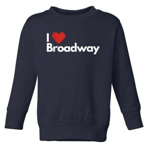 Best Gift For Broadway Lovers Toddler Sweatshirt