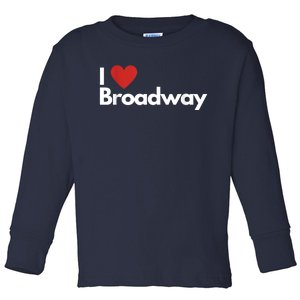 Best Gift For Broadway Lovers Toddler Long Sleeve Shirt