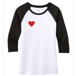 Best Gift For Broadway Lovers Women's Tri-Blend 3/4-Sleeve Raglan Shirt