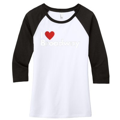 Best Gift For Broadway Lovers Women's Tri-Blend 3/4-Sleeve Raglan Shirt