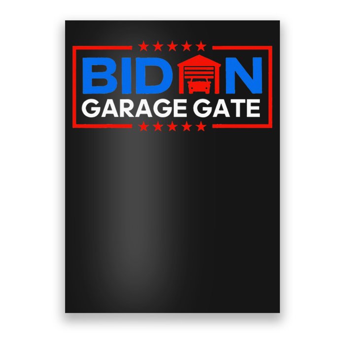 Biden Garage Funny Anti Biden - Garage Gate Political Humor  Poster